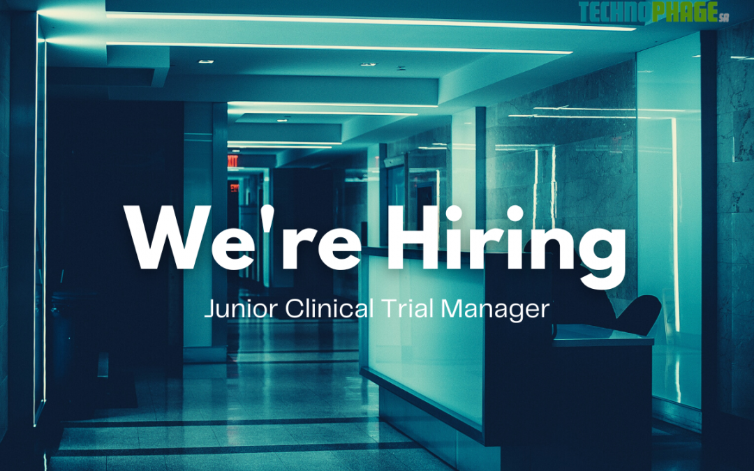 Technophage is hiring a Junior Clinical Trial Manager